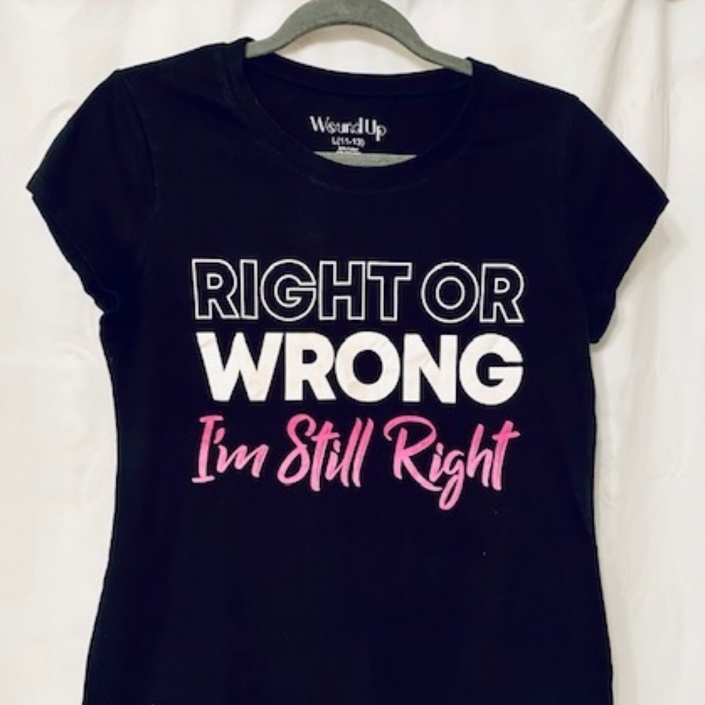 Right or Wrong T-Shirt - L